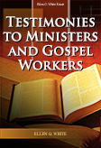 Testimonies to Ministers and Gospel Workers