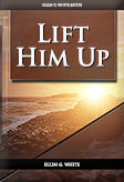 Lift Him Up