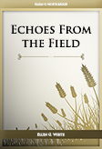 Echoes From The Field