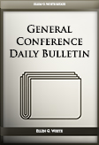 General Conference Daily Bulletin