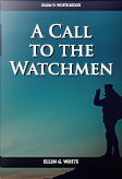 A Call To The Watchmen