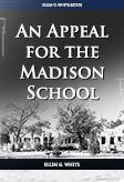 An Appeal For The Madison School