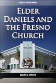 Elder Daniels And The Fresno Church