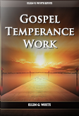 Gospel Temperance Work