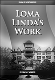 Loma Linda’s Work