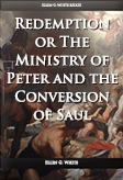 Redemption or the Ministry of Peter and the Conversion of Saul