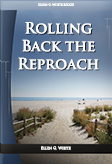 Rolling Back the Reproach