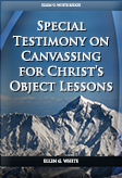 Special Testimony on Canvassing for Christ’s Object Lessons