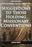 Suggestions toThose Holding Missionary Conventions