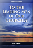 To the Leading Men of Our Churches